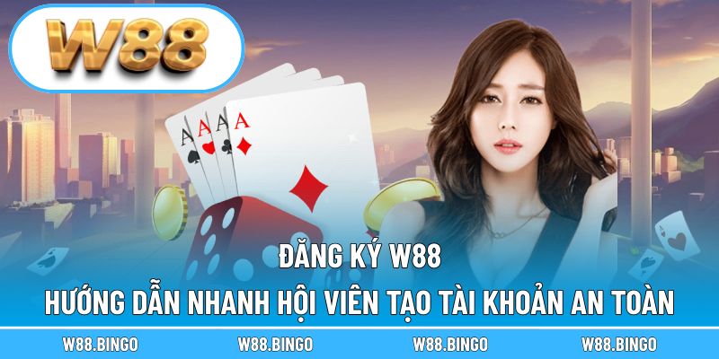 Đăng ký W88