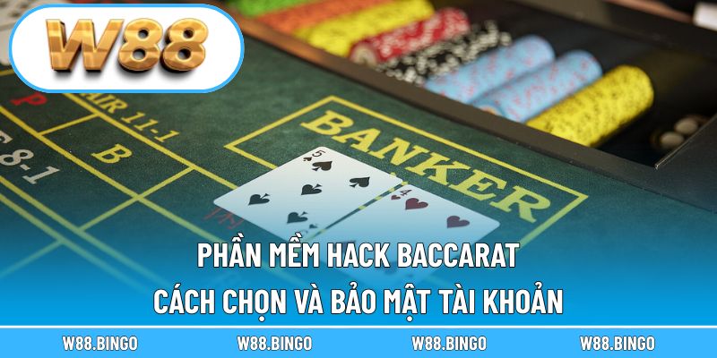 phần mềm hack baccarat