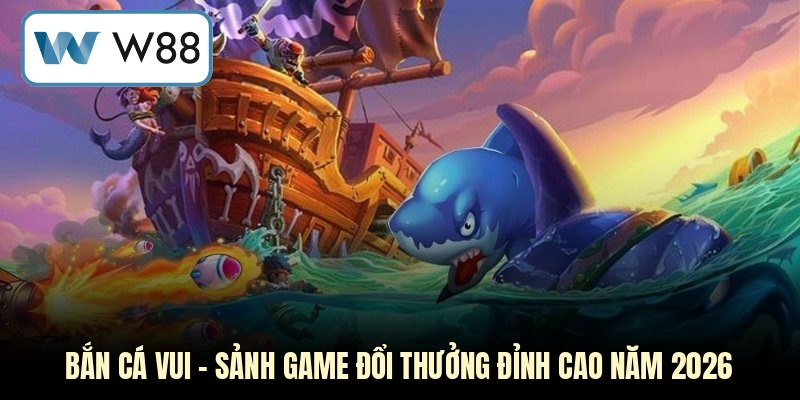 Bắn cá vui
