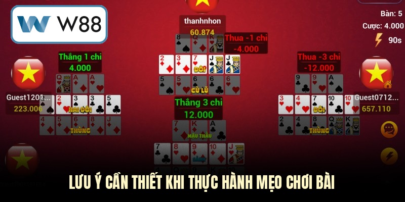 Lưu ý cần thiết khi thực hành mẹo chơi bài